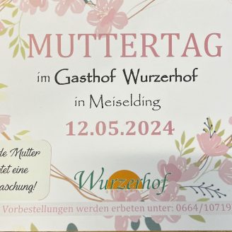 Mu8ttertag Gasthaus Wurzerhof